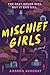 Mischief Girls