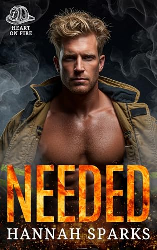 Needed (Heart on Fire Book 1)