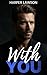 With You by Harper Lawson