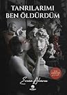 Tanrılarımı Ben Öldürdüm by Ercan Akarsu