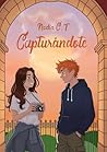 Capturándote by Nadia C.T