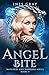 Angel Bite: Watchers and Wa...