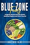 Blue Zone Foods: ...