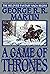 A Game of Thrones by George R.R. Martin