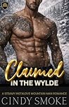 Claimed in the Wylde (Wylde Mountain Rescue #2) Book cover for Claimed in the Wylde (Wylde Mountain Rescue #2)