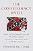 The Confederacy Myth by Connor Williams