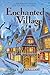 Enchanted Village: A Novel ...