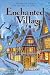 Enchanted Village by Lily  Starling