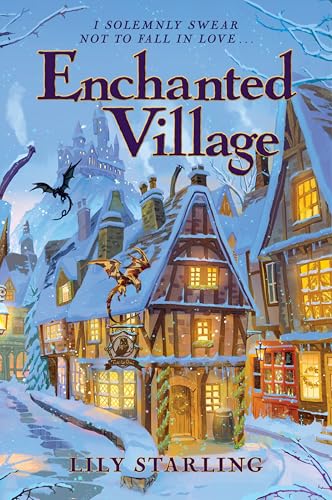 Enchanted Village: A Novel – A Heartwarming Cozy Holiday Romance of Grumpy Sunshine Love and Found Family Magic (Paperback)