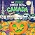 The Spookiest Pumpkin Patch in Canada: A Halloween Adventure Through the True North for Kids Ages 3-7