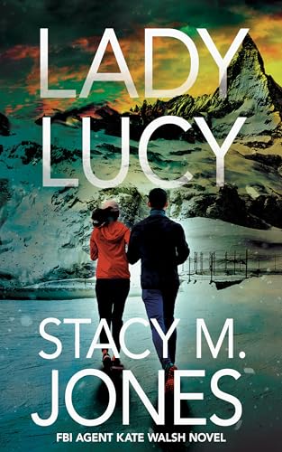 Lady Lucy (FBI Agent Kate Walsh #11)