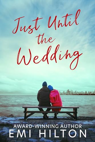 Just Until the Wedding (Kindle Edition)