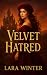 Velvet Hatred: A Battle for...