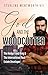 God and the Woodcutter: The Hedge Fund King & the International Real Estate Developer