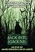 Back Into The Ground: An An...