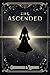 The Ascended (The Aesymarean Duet)