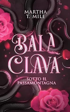 Balaclava: Sotto il passamontagna (Italian Edition)
