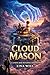 Cloud Mason: A Town Building LitRPG