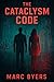 The Cataclysm Code (The Faraday Light Trilogy Book 3)
