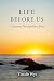 LIFE BEFORE US by Tim de Wys