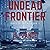 Undead Frontier: A Zombie T...
