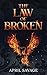The Law of Broken