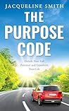 THE PURPOSE CODE:...