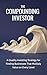 The Compounding Investor: A...