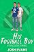 His Football Boy by Josh Evans
