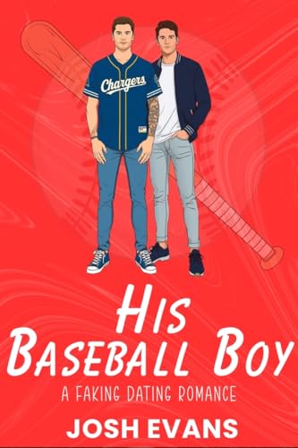 His Baseball Boy: A Friends To Lovers MM Sports Romance (Chargers House Book 3)