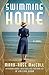 Swimming Home: A Novel