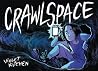 Crawlspace Crawlspace