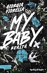 My baby. Realtà (...