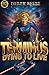 Dying to Live: Terminus Boo...