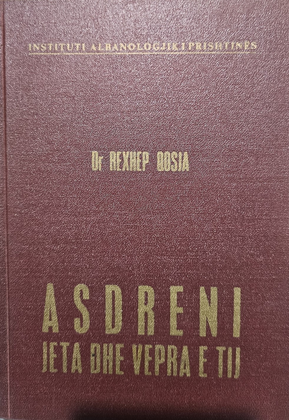 Asdreni : Jeta dhe vepra e tij