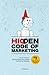 Hidden Code of Marketing: S...
