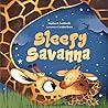 Sleepy Savanna: A Bedtime Book of Baby Animals