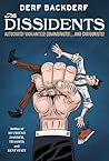 The Dissidents by Derf Backderf