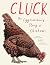 Cluck! by Evelien De Vlieger