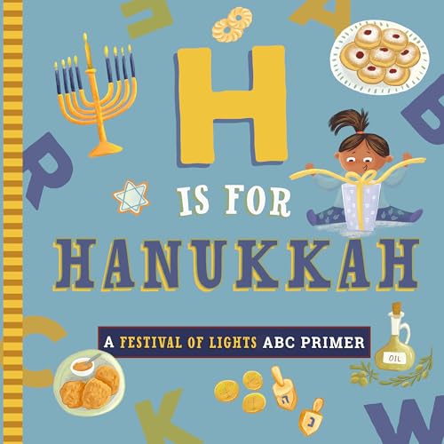 H Is for Hanukkah: A Festival of Lights ABC Primer (Board Book)