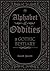 Alphabet of Oddities A Gothic Bestiary by Ronald Porcelli