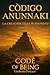 Còdigo Anunnaki by Code of Being