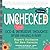 Unchecked: OCD and Intrusive Thoughts After Having a Baby: Expert Guidance for New Parents