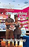 Sugar, Spite & Everything Nice: A Valentine's Day Novella Sugar, Spite & Everything Nice: A Valentine's Day Novella
