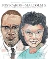 Postcards from Malcolm X by Mia Wenjen Postcards from Malcolm X by Mia Wenjen