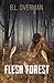 Flesh Forest: (Primeval One...