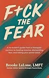 F*ck The Fear: A ...