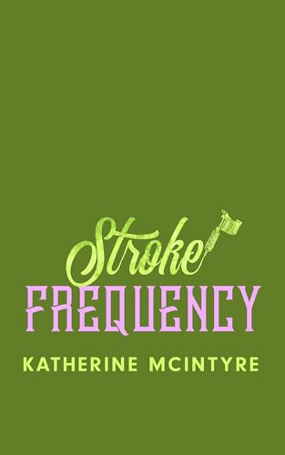 Stroke Frequency (Kindle Edition)