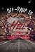 OFF-RAMP TO HELL: A Final T...