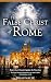 The False Christ of Rome: Rome’s Last Crusade Against the True Jesus (The Exposé Babylon Trilogy Book 2)